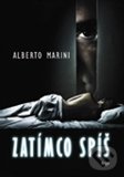Zatímco spíš - Alberto Marini, Argo, 2012