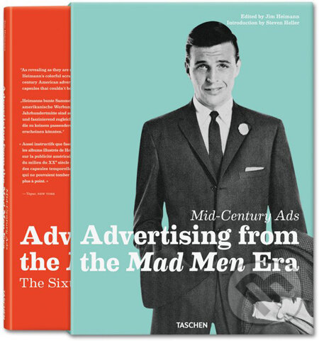 Levně Mid-Century Ads: Advertising from the Mad Men Era - Jim Heimann, Steven Heller - kniha z kategorie Beletria