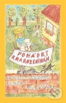 Levně Pohádky k narozeninám - Ludmila Valentová - kniha z kategorie Pre deti a mládež