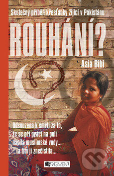 Levně Rouhaní? - Asia Bibi - kniha z kategorie Beletria