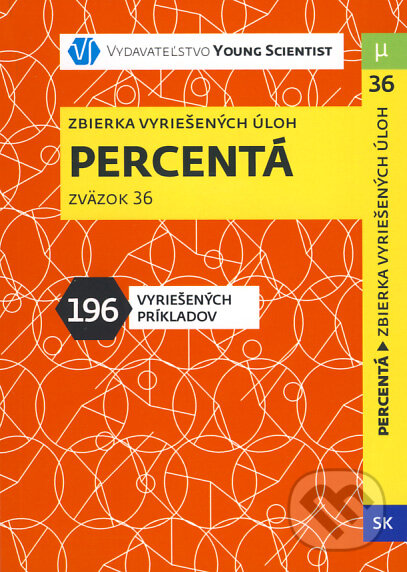 Levně Percentá (Zbierka vyriešených úloh) - Iveta Olejárová, Marián Olejár - kniha z kategorie 2. stupeň