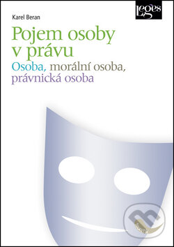 Levně Pojem osoby v právu (Osoba, morální osoba, právnická osoba) - kniha z kategorie Právo
