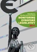 Levně Monitoring evropské legislativy 2011 - kniha z kategorie Medzinárodné právo