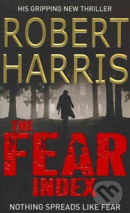 The Fear Index - Robert Harris, Arrow Books, 2012