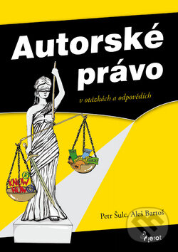 Levně Autorské právo (V otázkách a odpovědích) - Petr Šulc, Jiří Bartoš - kniha z kategorie Odborné a náučné