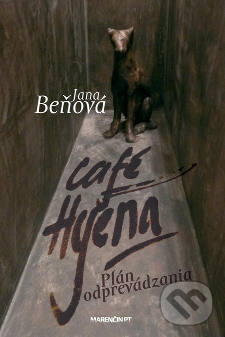Café Hyena - Jana Beňová, Marenčin PT, 2012