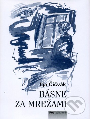 Levně Básne za mrežami - Ilja Čičvák - kniha z kategorie Poézia