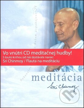 Kniha: Meditácia + CD Flauta na meditáciu (Sri Chinmoy). Madal Bal, 2011