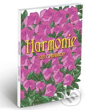 Levně Harmonie - Sri Chinmoy - kniha z kategorie Aforizmy