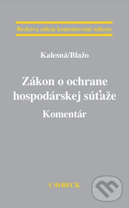 Levně Zákon o ochrane hospodárskej súťaže (Komentár) - kniha z kategorie Obchodné právo