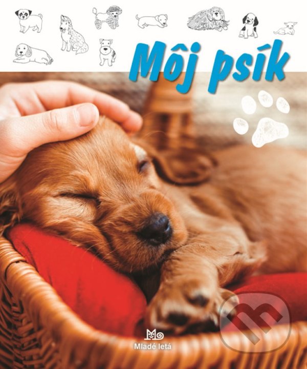 Môj psík, Slovenské pedagogické nakladateľstvo - Mladé letá, 2021