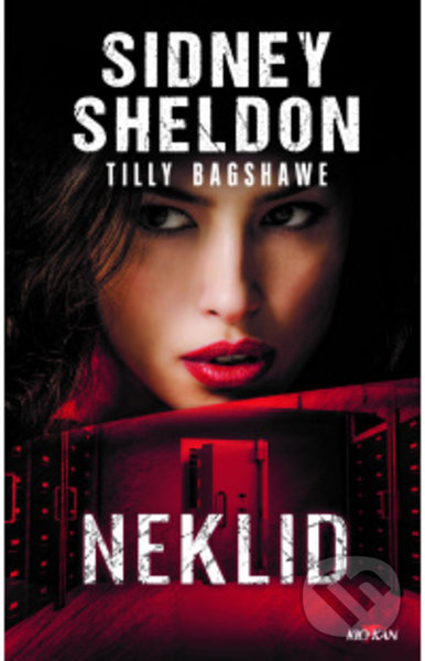 Levně Neklid - Sidney Sheldon, Tilly Bagshawe - kniha z kategorie Thrillery
