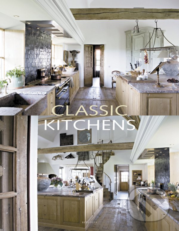 Levně Classic Kitchens - kniha z kategorie Architektúra
