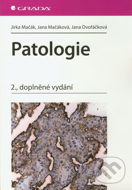 Patologie - Jirka Mačák, Jana Mačáková, Jana Dvořáčková, Grada, 2012
