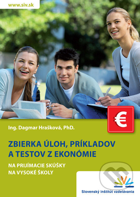 Levně Zbierka úloh, príkladov a testov z ekonómie na prijímacie skúšky na vysoké školy - kniha z kategorie Stredné školy