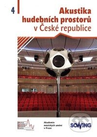 Levně Akustika hudebních prostorů v České republice (Acoustics of Music Spaces in the Czech Republic) - kniha z kategorie Umenie, dizajn a architektúra