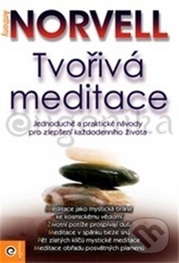 Levně Tvořivá meditace - Anthony Norvell - kniha z kategorie Spiritualita