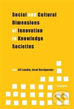 Levně Social and Cultural Dimensions of Innovation in Knowledge Societies - kniha z kategorie Politológia a politika