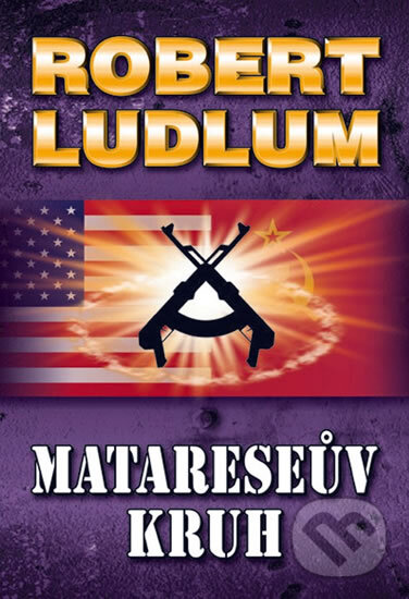 Kniha: Matareseův kruh (Robert Ludlum). Domino, 2012