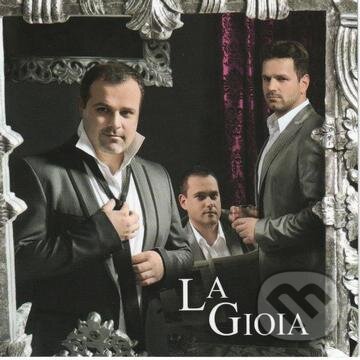 La Gioia: La Gioia - La Gioia, Hudobné CD, 2009