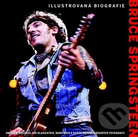Levně Bruce Springsteen - ilustrovaná biografie - Chris Rushby - kniha z kategorie Fotografie