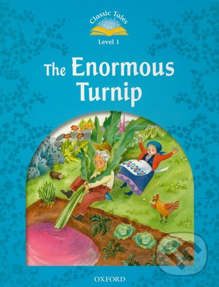 Levně The Enormous Turnip (Classic Tales (Level 1)) - Sue Arengo - kniha z kategorie Jazykové učebnice a slovníky