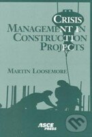Levně Crisis management in construction projects - Martin Loosemore - kniha z kategorie Odborné a náučné