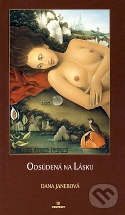 Levně Odsúdená na lásku - Dana Janebová - kniha z kategorie Poézia
