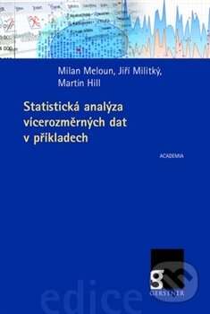 Kniha: Statistická analýza vícerozměrných dat v příkladech (Martin Hill a kolektív). Academia, 2012