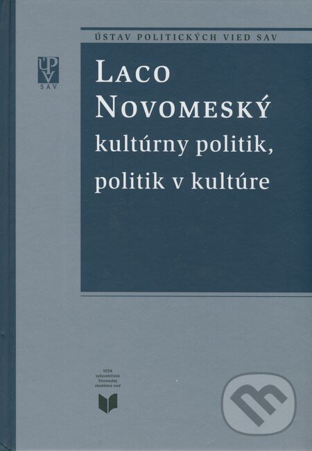 Levně Laco Novomeský kultúrny politik, politik v kultúre - kniha z kategorie Životopisy