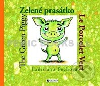 Kniha: Zelené prasátko (Ladislava Pechová). Nakladatelství Fragment, 2012