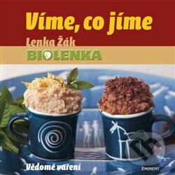 Levně Víme, co jíme (Vědomé vaření) - Lenka Žák - kniha z kategorie Podľa úpravy