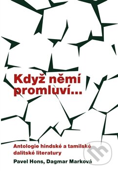 Levně Když němí promluví... (Antologie hindské a tamilské dalitské literatury) - kniha z kategorie Beletria