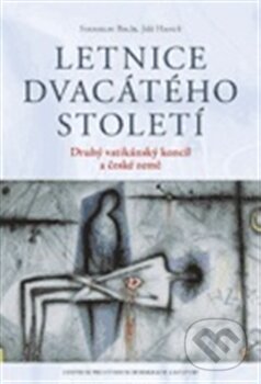 Levně Letnice dvacátého století (Druhý vatikánský koncil a české země) - kniha z kategorie Filozofia