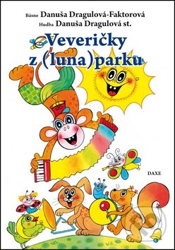 Levně Veveričky z (luna)parku - Danuša Dragulová-Faktorová - kniha z kategorie Básničky