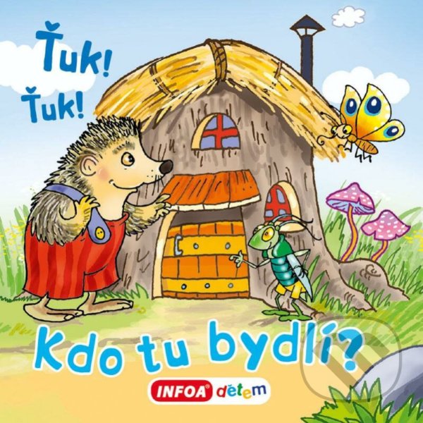 Kniha: Ťuk! Ťuk! Kdo tu bydlí? (INFOA). INFOA, 2021