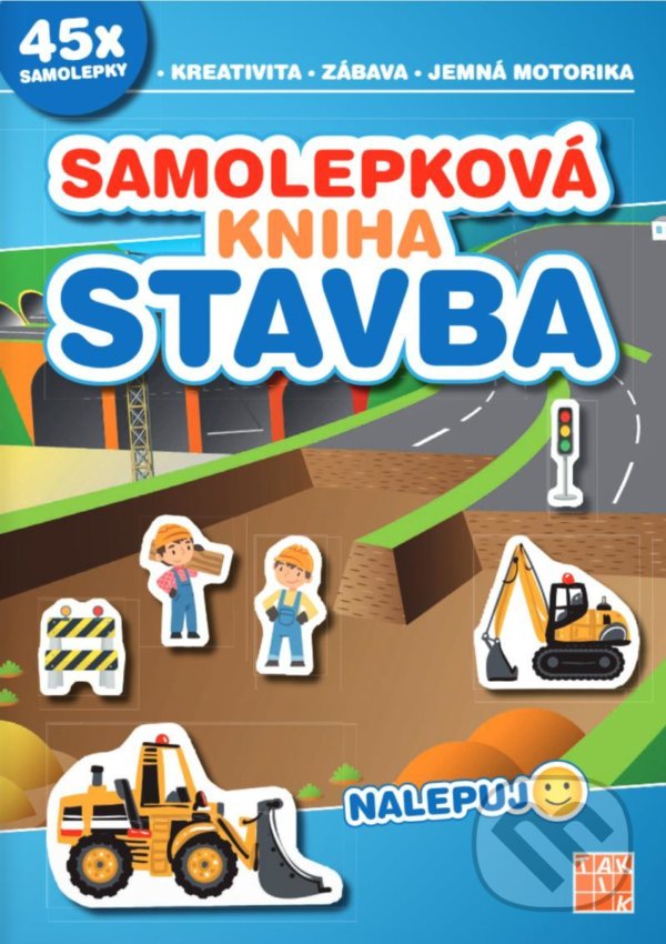Levně Samolepková kniha: Stavba - Nalepuj - kniha z kategorie Samolepky