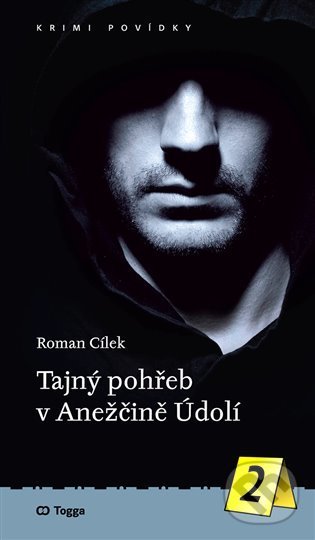 Levně Tajný pohřeb v Anežčině Údolí - Roman Cílek - kniha z kategorie Detektívky, trilery a horory