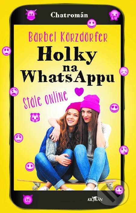 E-kniha: Holky na whatsappu - Stále online (Bärbel Körzdörfer). Alpress, 2021
