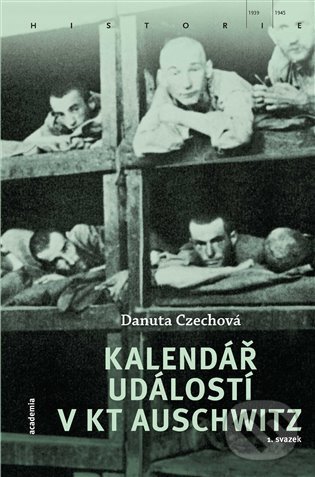 Kalendář událostí v KT Auschwitz (2 svazky) - Danuta Czech, Academia, 2021