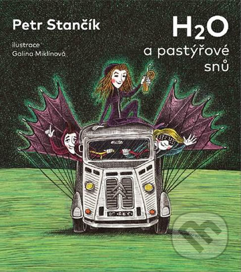 Levně H2O a pastýřové snů - Petr Stančík - kniha z kategorie Pre deti a mládež
