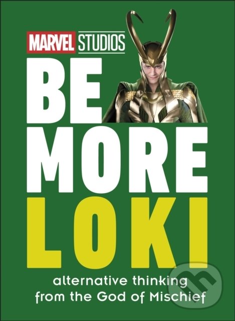 Levně Marvel Studios Be More Loki (Alternative Thinking From the God of Mischief) - kniha z kategorie Film