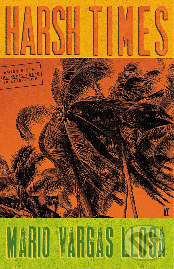 Levně Harsh Times - Mario Vargas Llosa - kniha z kategorie Beletria