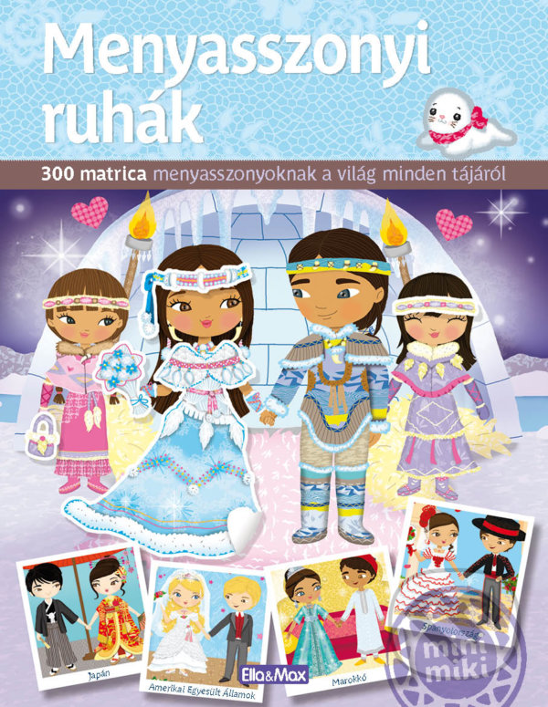 Levně Menyasszonyi ruhák (Matricás könyv) - Julie Camel, Charlotte Segond-Rabilloud (Ilustrátor) - kniha z kategorie Beletria