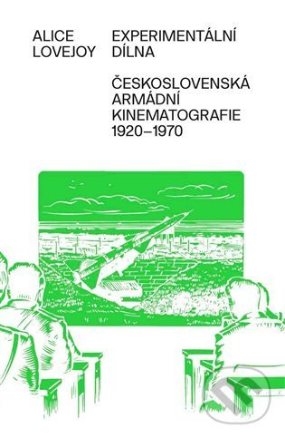 Levně Experimentální dílna (Československá armádní kinematografie od 20. do konce 60. let) - kniha z kategorie Film