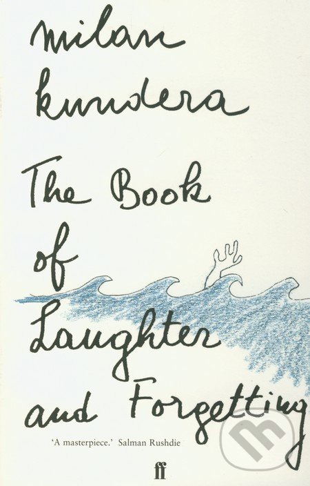 The Book of Laughter and Forgetting - Milan Kundera, Faber and Faber, 1996