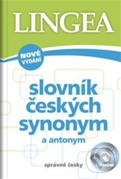 Kniha: Slovník českých synonym a antonym (Lingea). Lingea, 2012