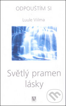 Levně Světlý pramen lásky - Luule Viilma - kniha z kategorie Spiritualita