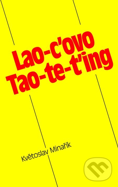Lao-c&#039;ovo Tao-te-ťing - Lao-c, Květoslav Minařík, Canopus, 2012