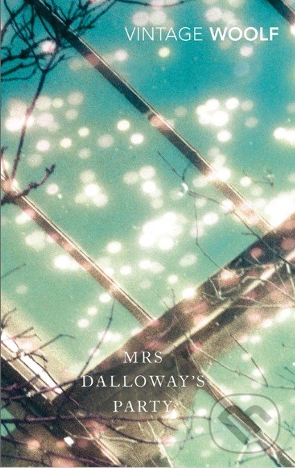 Mrs Dalloway&#039;s Party - Virginia Woolf, Vintage, 2012